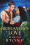 [Called by a Highlander 04] • Highlander's Love · A Scottish Historical Time Travel Romance (Called by a Highlander Book 4)